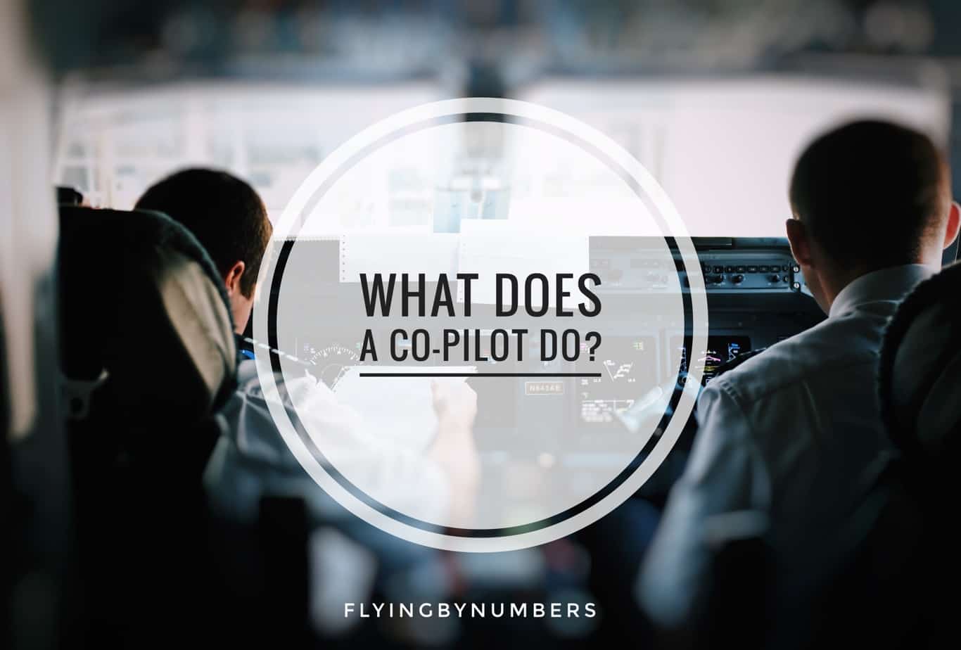 What is a co-pilot and what do co-pilots actually do in the cockpit?