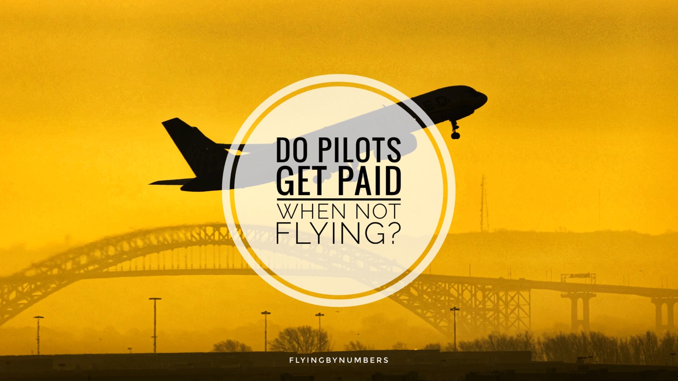 A look at if pilots only get paid when they are airborne