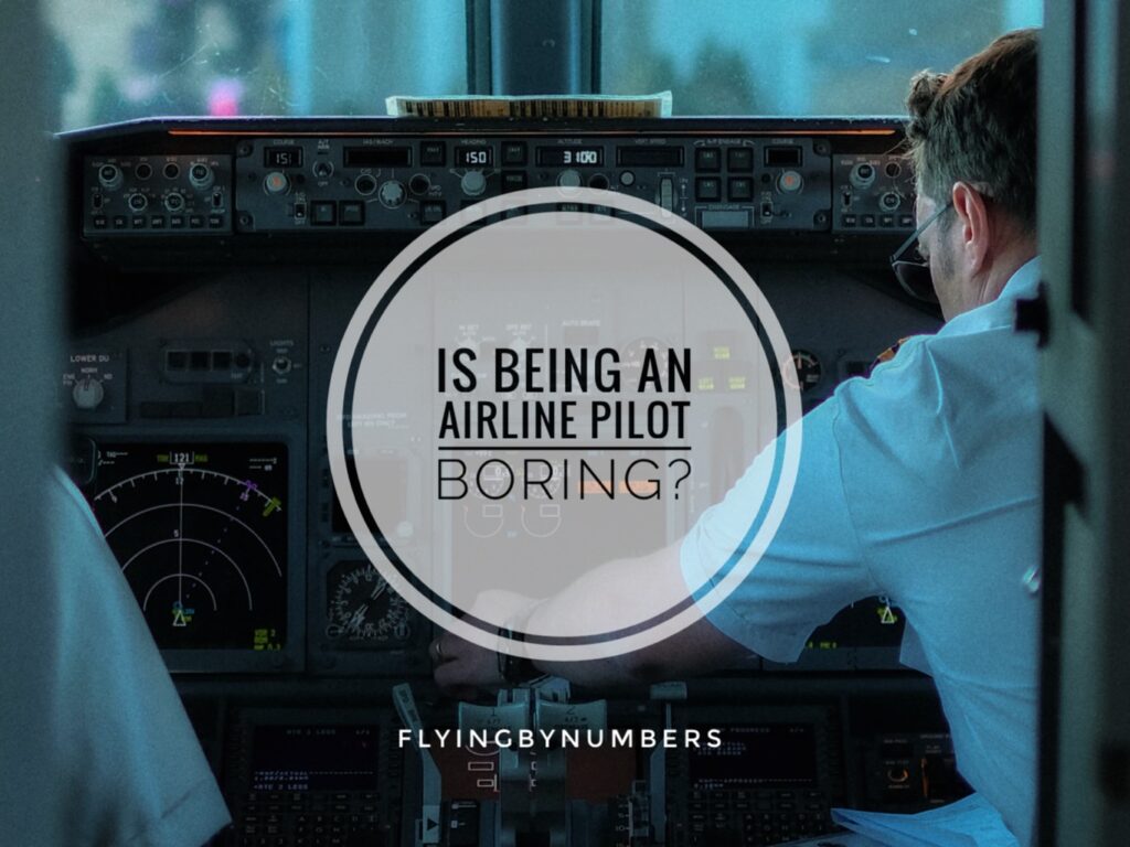 Do commercial airline pilots get bored at work?