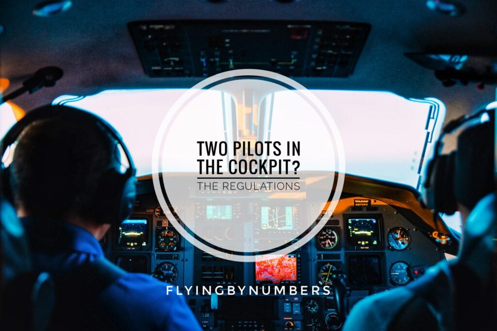 Are two pilots required to be in the cockpit at all times?